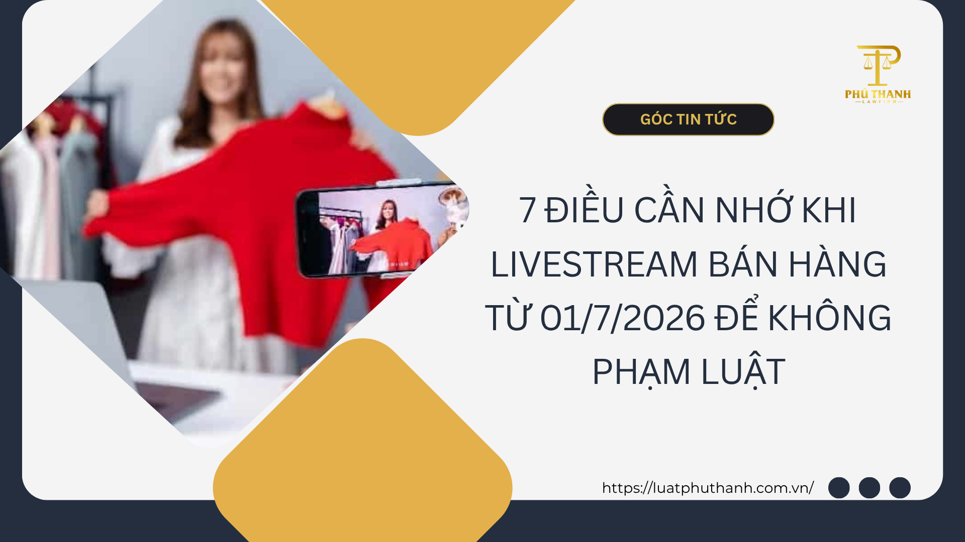 7 điều cần nhớ khi livestream bán hàng từ 01/7/2026 để không phạm luật