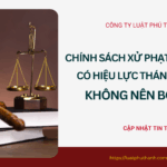 Chính sách xử phạt VPHC mới có hiệu lực tháng 5/2026 không nên bỏ qua
