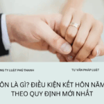 Kết hôn là gì? Điều kiện kết hôn năm 2026 theo quy định mới nhất